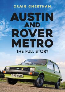 Austin and Rover Metro: The Full Story - View this item on Amazon Austin and Rover Metro: The Full Story book cover