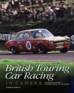 British Touring Car Racing in Camera: A Photographic Celebration of 50 Years book cover